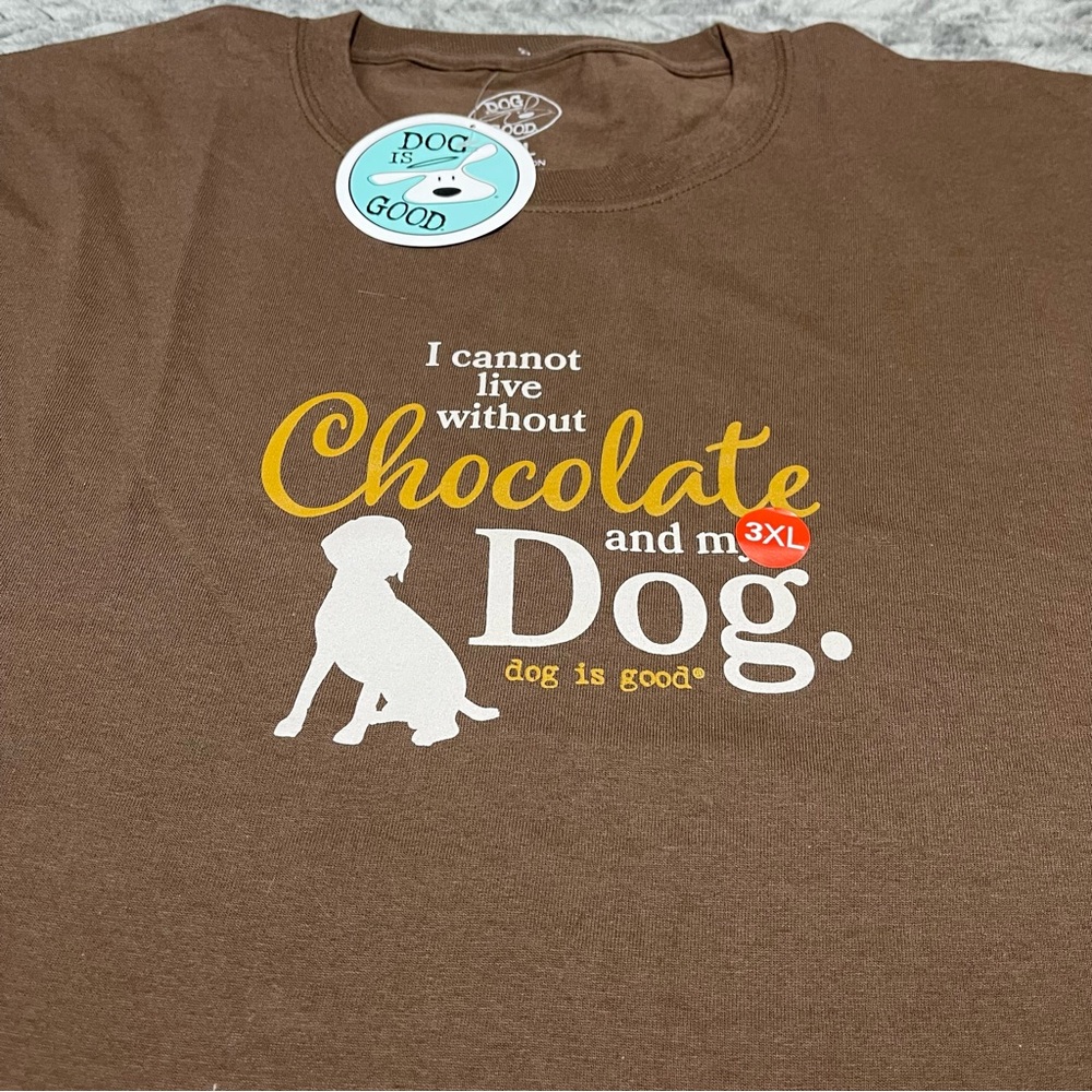 NEW Dog is Good Chocolate Brown Dog Lover Tee